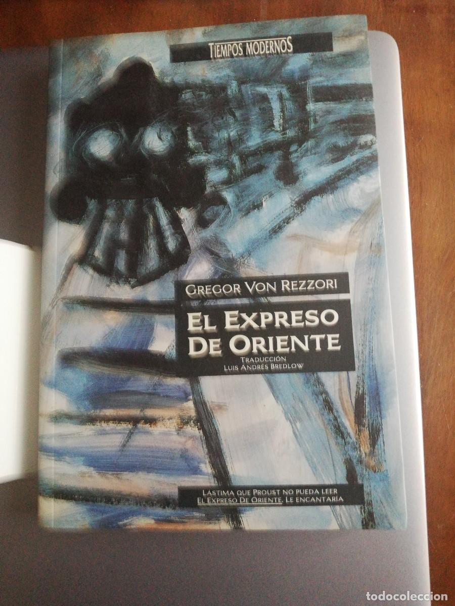Libros de segunda mano: EL EXPRESO DE ORIENTE de Gregor Von Rezzori - Foto 1