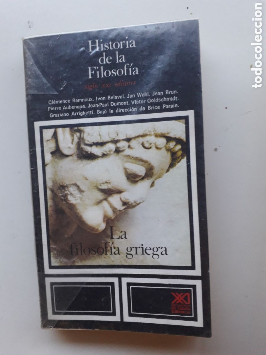 Libri di seconda mano: HISTORIA DE LA FILOSOFIA: LA FILOSOFIA GRIEGA / SIGLO XXI EDITORES