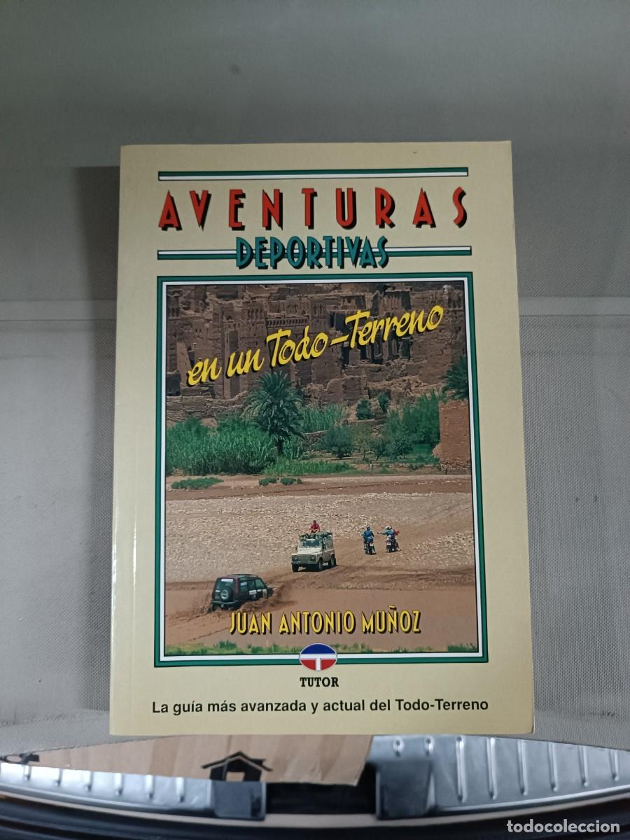 Gebrauchte Bücher: Aventuras deportivas en un todo-terreno - Juan Antonio Muñoz. Tutor