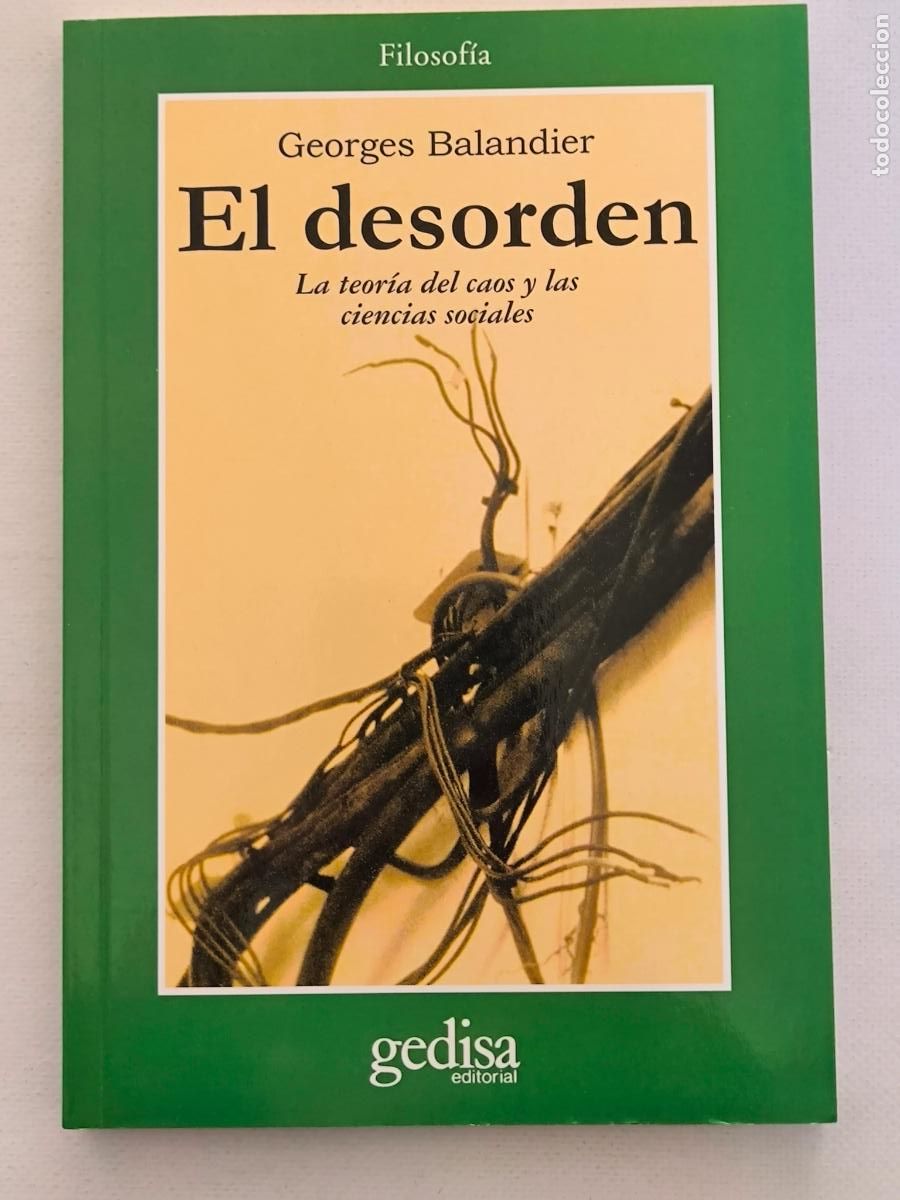 Libros de segunda mano: EL DESORDEN - LA TEORIA DEL CAOS Y LAS CIENCIAS SOCIALES - GEORGES BALANDIER - GEDISA - NUEVO (IG*w)