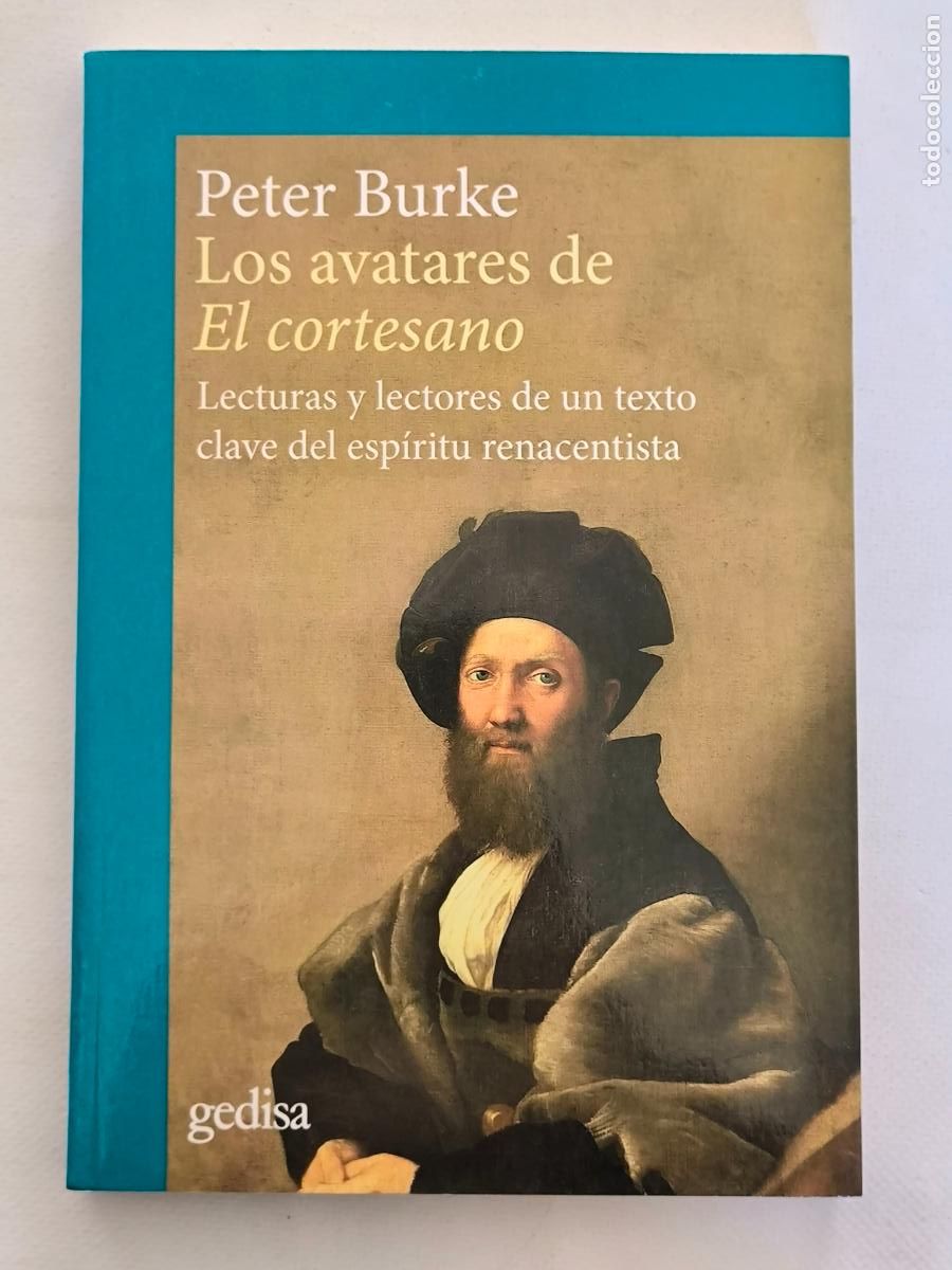Libros de segunda mano: LOS AVATARES DE EL CORTESANO - PETER BURKE - GEDISA - NUEVO (HX*w)