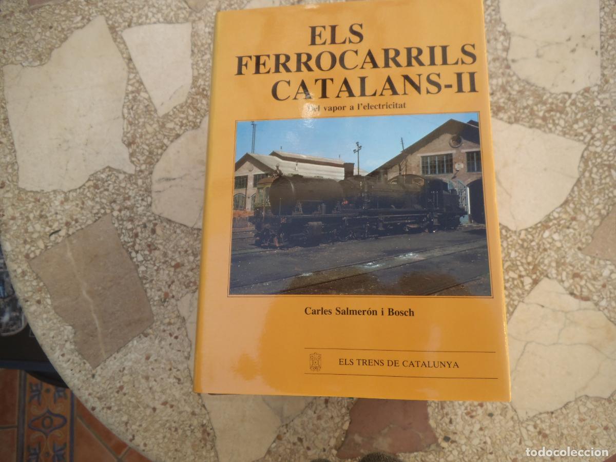 Livres d'occasion: els trens de catalunya n&ordm; 6A , els ferrocarrils catalans -II, carles salmeron i bosch