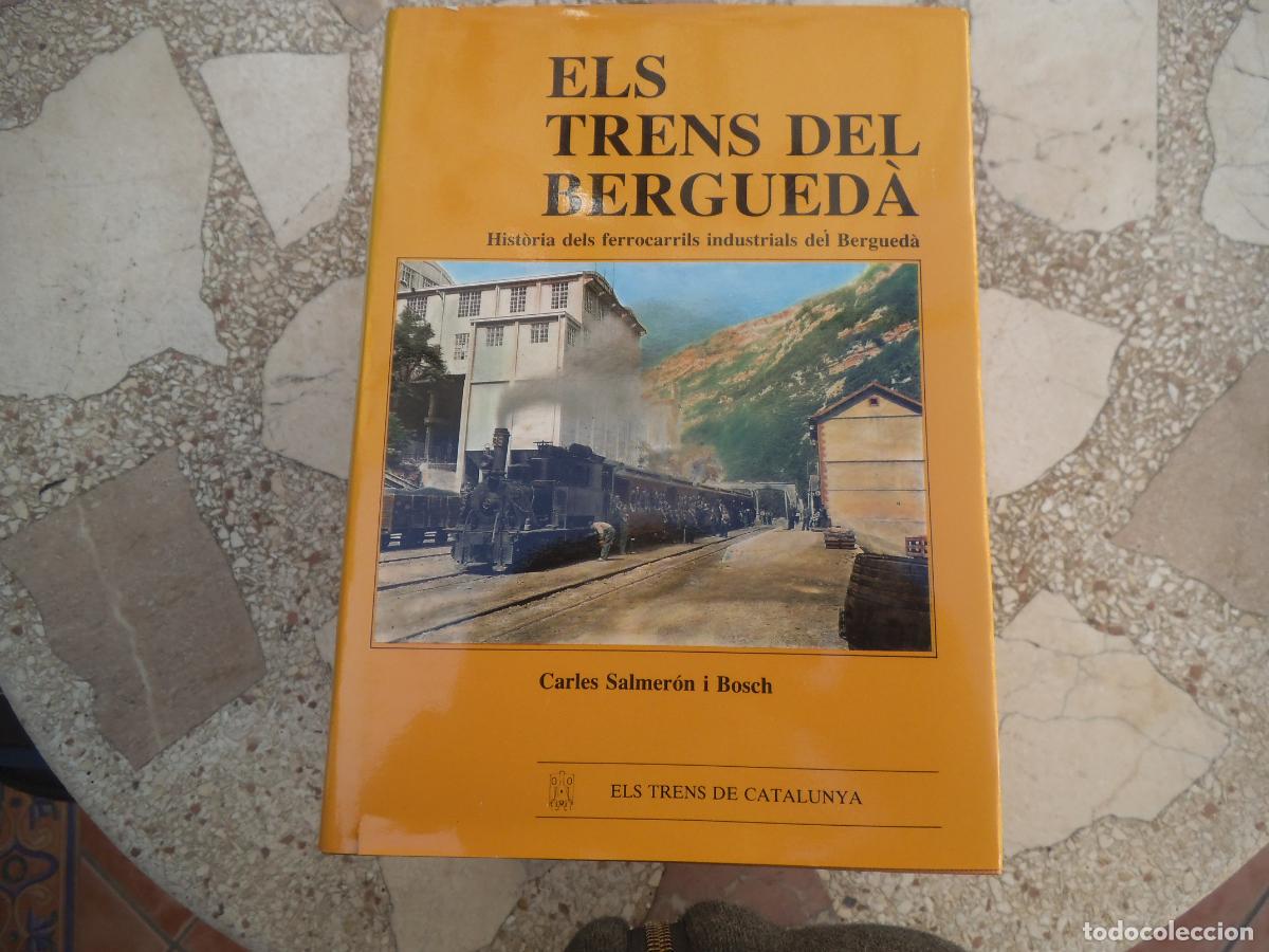 Libros de segunda mano: els trens de catalunya n&ordm; 14 B,els trens del bergueda , carles salmeron i bosch