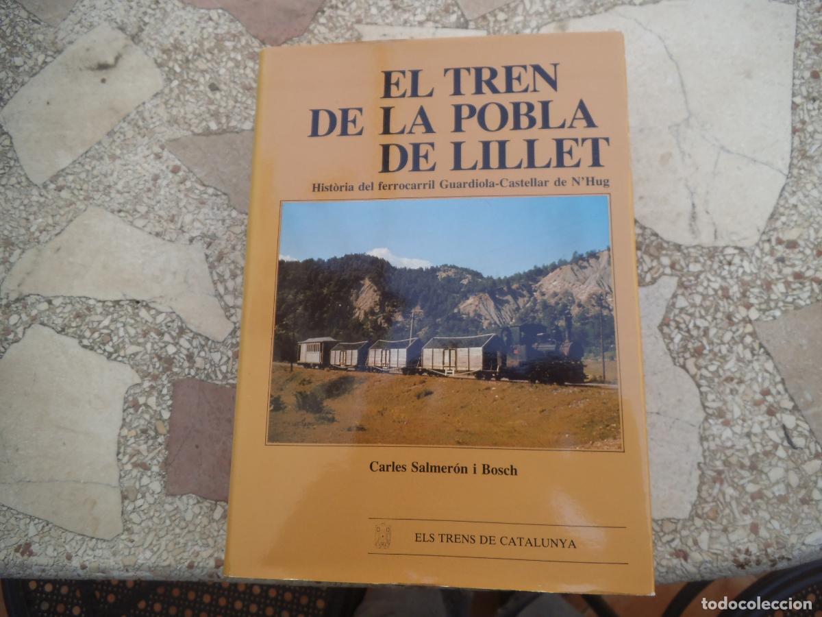 Libros de segunda mano: els trens de catalunya n&ordm; 7, el tren de la pobla de lillet, carles salmeron i bosch