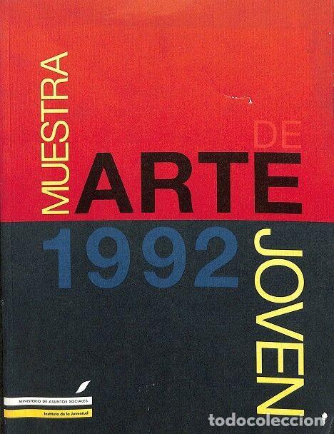 Gebrauchte B&uuml;cher: MUESTRA DE ARTE JOVEN 1992 - FELIX GUISASOLA - MIN. ASUNTOS SOCIALES - INST. JUVENTUD - 1992