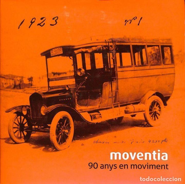 Livres d'occasion: MOVENTIA 90 [ANIVERSARI, 1923-2013] ANYS EN MOVIMENT (INCLOU CD) - MOVENTIA - 2014
