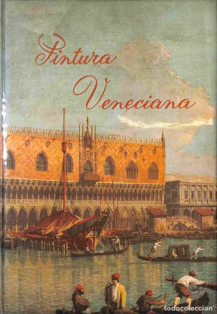 Libri di seconda mano: PINTURA VENECIANA SIGLO XVIII - MURARO/SINDONA - OFFICINE GRAFICHE RICORDI - 1962 - PINTURA UNIVERSA