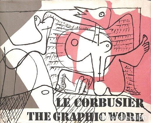 Libri di seconda mano: LE CORBUSIER THE GRAPHIC WORK - V.V.A - EDITORES VARIOS - 2004