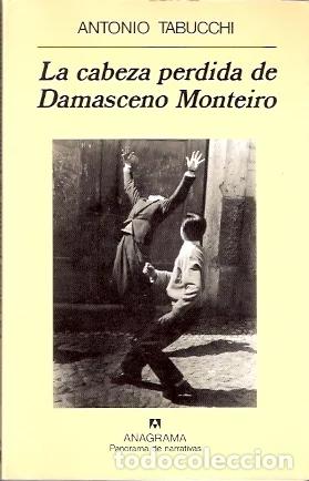 Libros de segunda mano: La cabeza perdida de Damasceno Monteiro - Tabucchi, Antonio - Foto 1
