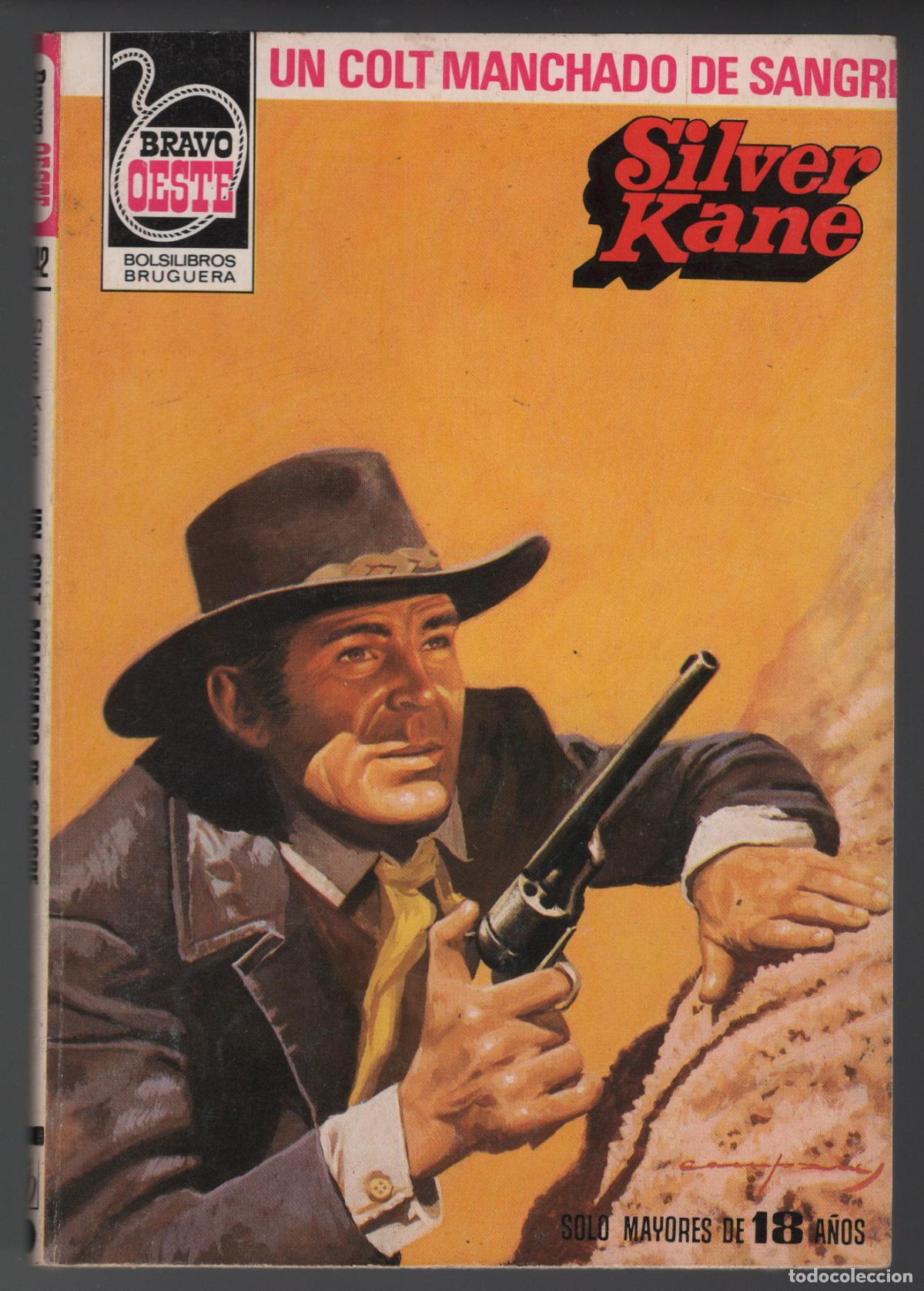 Libros de segunda mano: BRAVO OESTE 1142 - UN COLT MANCHADO DE SANGRE - SILVER KANE - BOLSILIBRO - ED. BRUGUERA