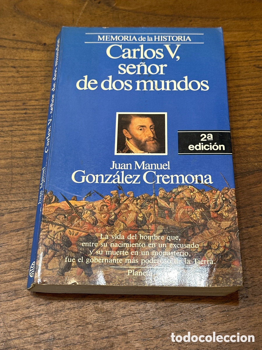Libros de segunda mano: Carlos V, se&ntilde;or de dos mundos. Juan Manuel Gonz&aacute;lez Cremona