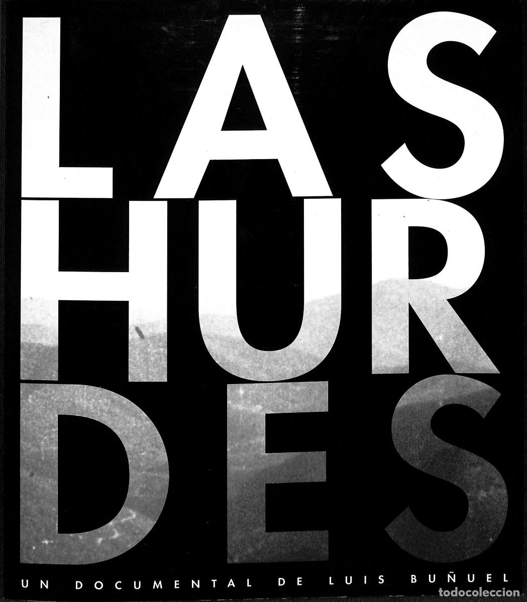 Libros de segunda mano: LAS HURDES. UN DOCUMENTAL DE LUIS BU&Ntilde;UEL - Foto 1
