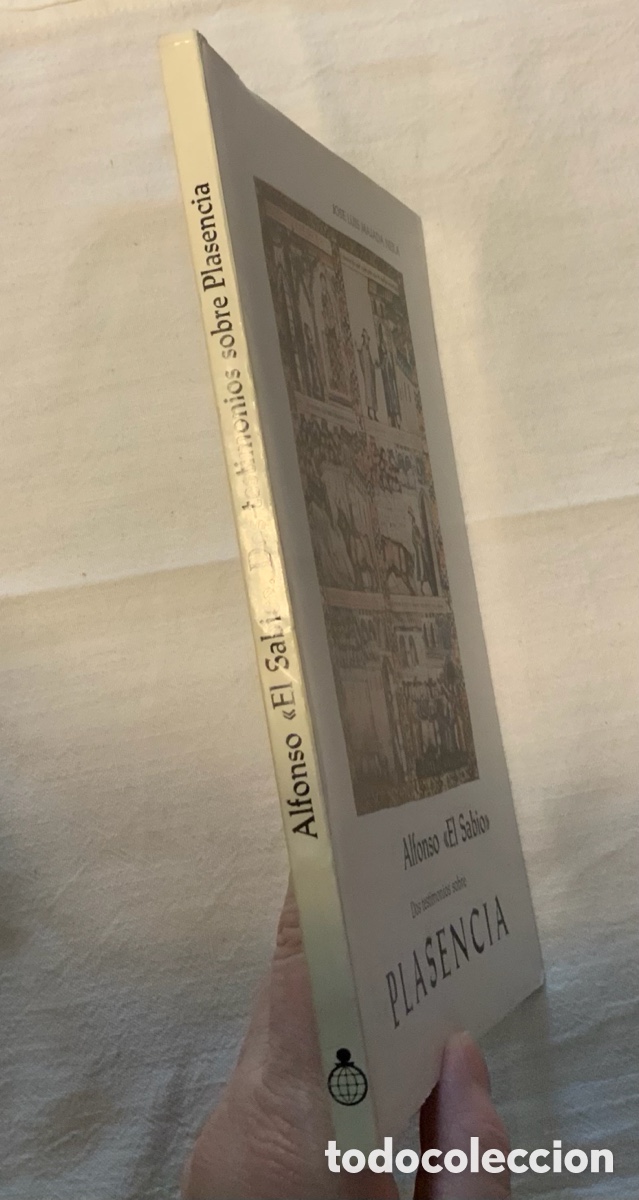 Libros de segunda mano: Alfonso &ldquo; El Sabio&rdquo; . Dos testimonios sobre Plasencia - Foto 2