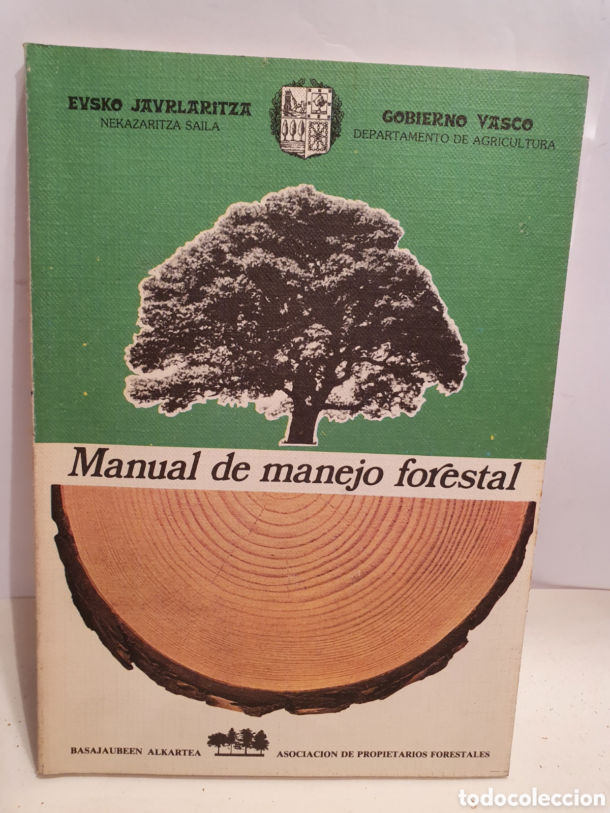 Libros de segunda mano: MANUAL DE MANEJO FORESTAL. ASOCIACION DE PROPIETARIOS FORESTALES. GOBIERNO VASCO 1984.