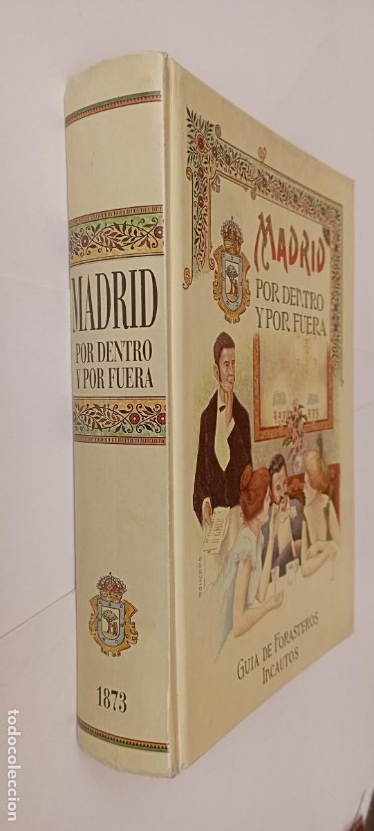 Libros de segunda mano: PLI - MADRID POR DENTRO Y POR FUERA - GUIA DE FORASTEROS INCAUTOS - 1996 EUSEBIO BLASCO- NUEVO