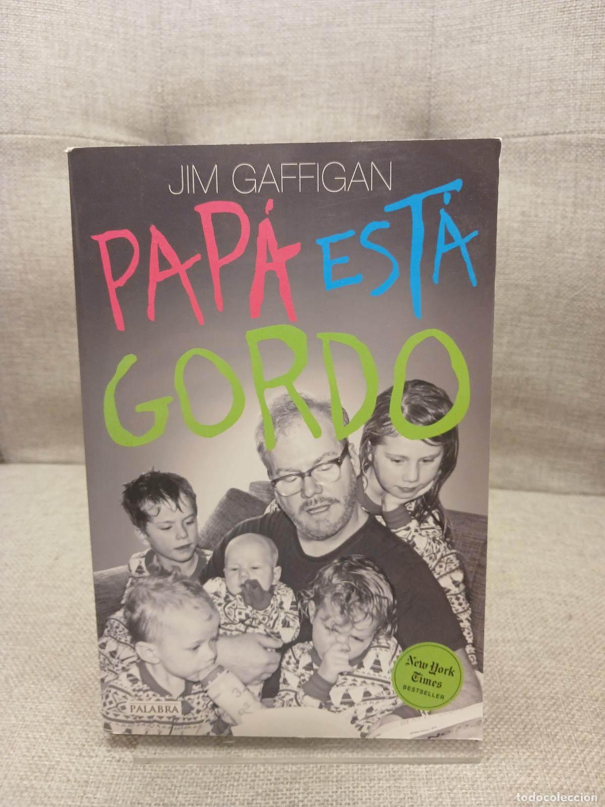 Libros de segunda mano: Pap&aacute; est&aacute; gordo - Jim Gaffigan