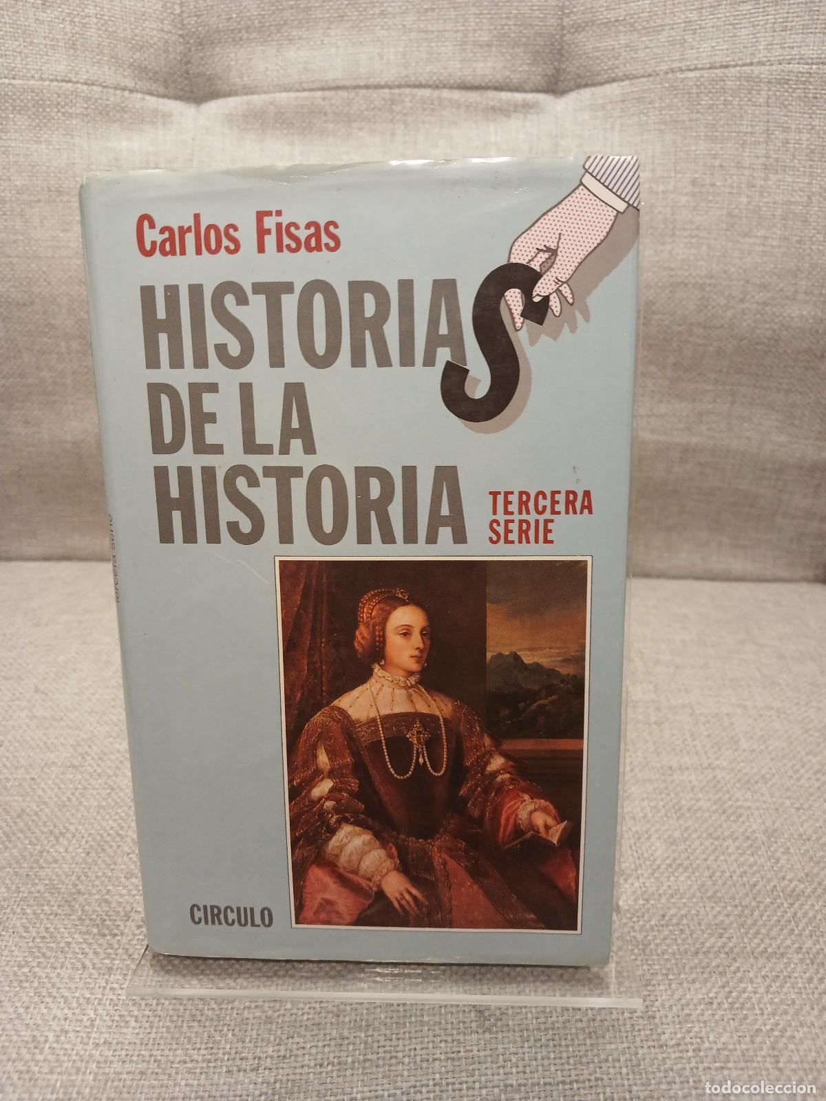 Gebrauchte B&uuml;cher: Historias de la historia. Tercera serie Tercera serie - Carlos Fisas