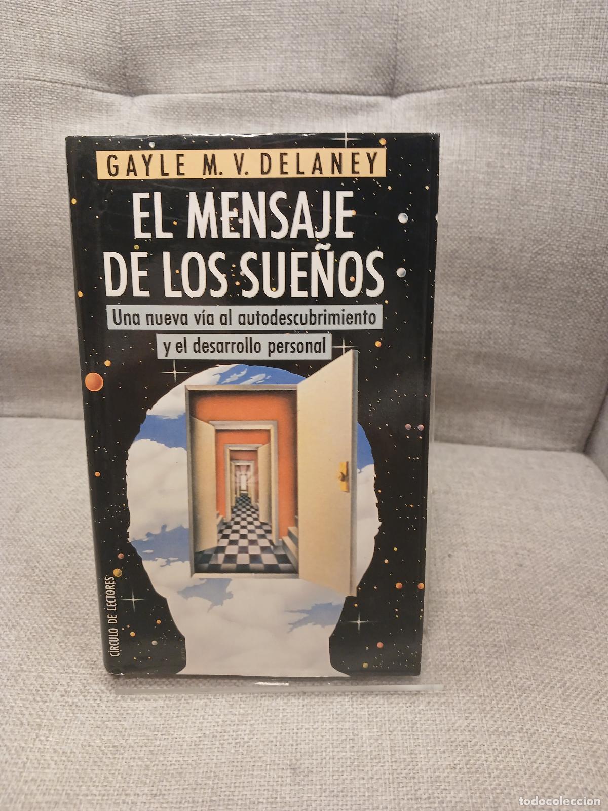 Libri di seconda mano: El mensaje de los sue&ntilde;os - Gayle M. V. Delaney