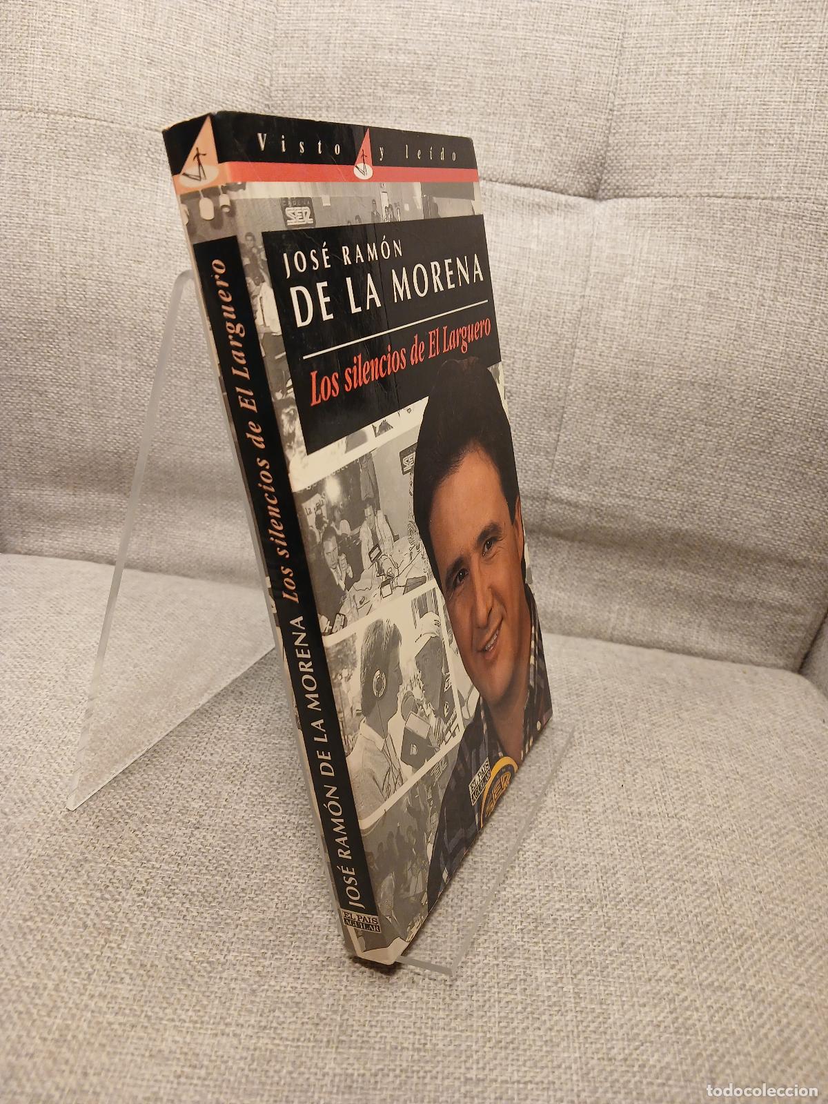 Libros de segunda mano: Los Silencios Del Larguero - Jos&eacute; Ram&oacute;n de la Morena - Foto 2