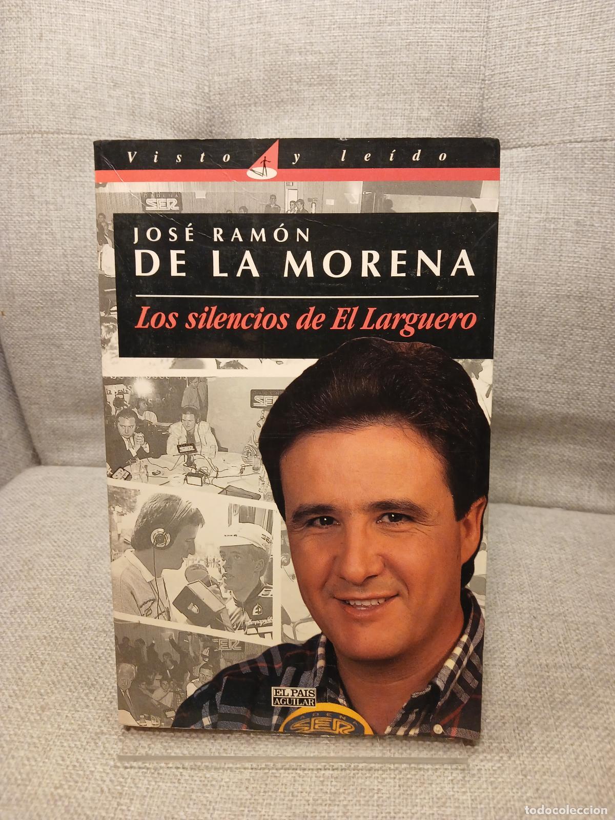 Libri di seconda mano: Los Silencios Del Larguero - Jos&eacute; Ram&oacute;n de la Morena