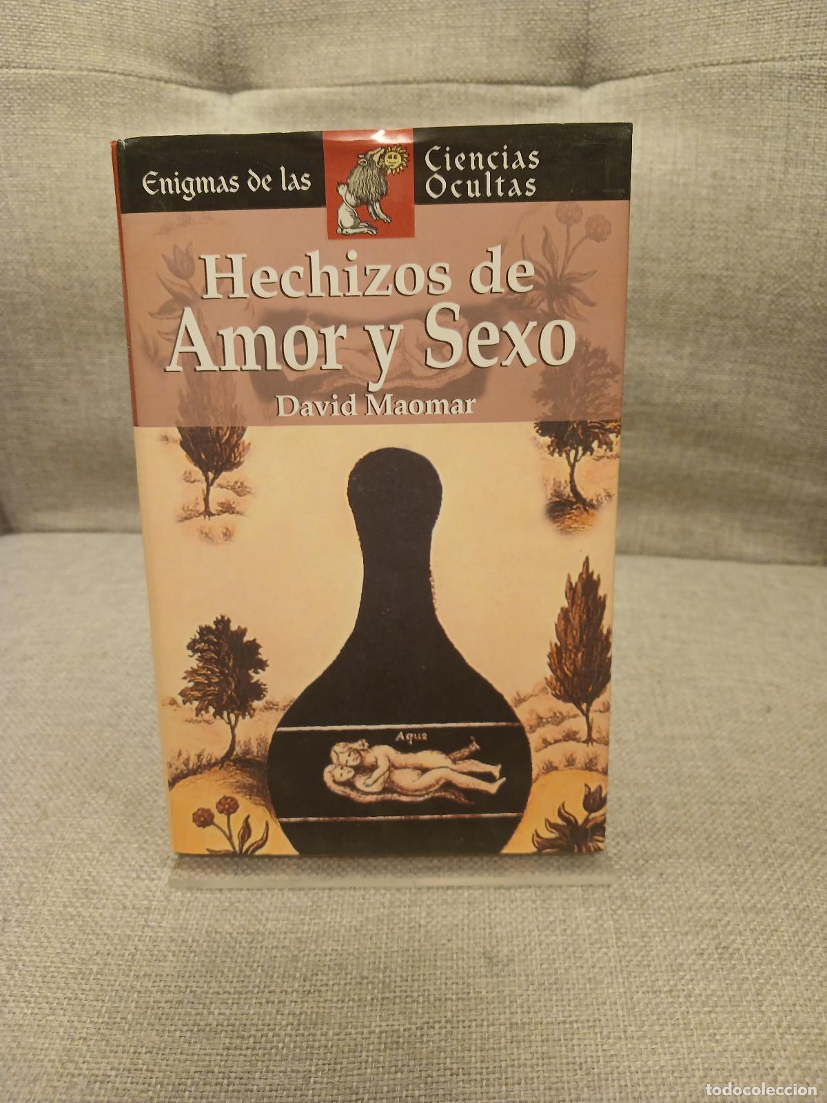 Second hand books: Hechizos de amor y sexo - David Maomar