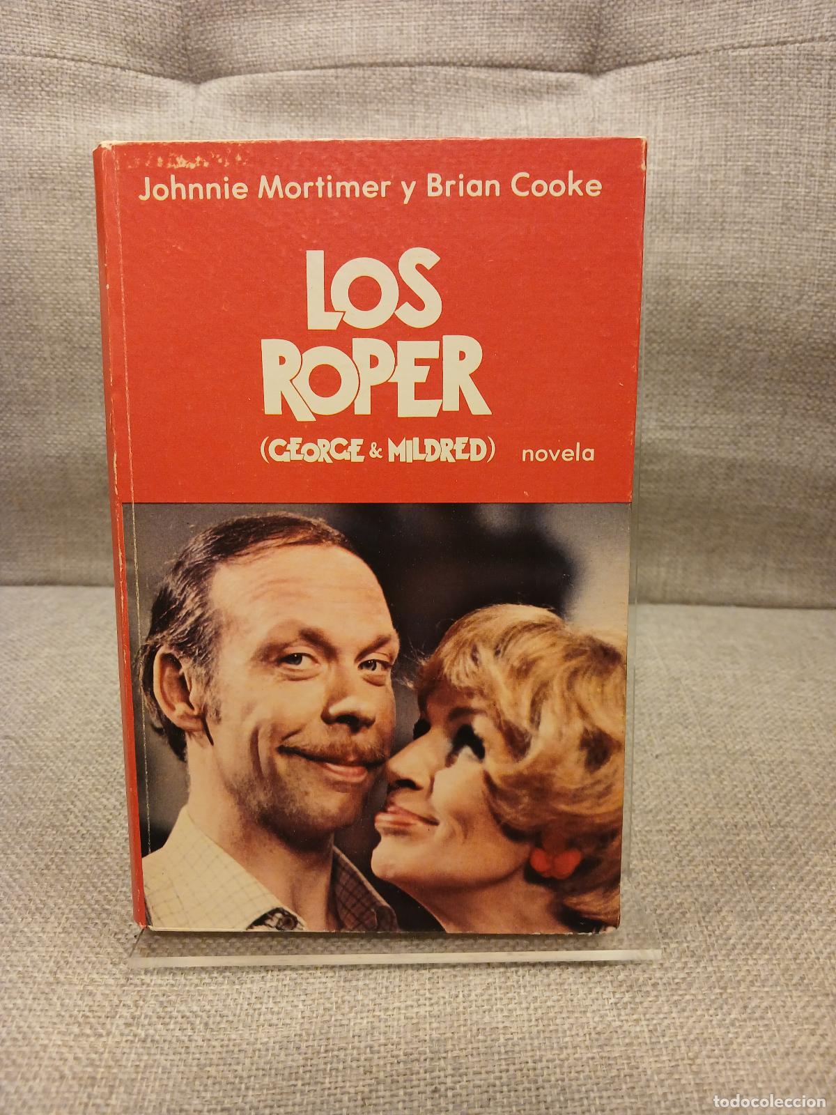Libros de segunda mano: Los Roper novela basada en la serie de televisi&oacute;n y personajes creados por Johnnie Mortimer y Brian