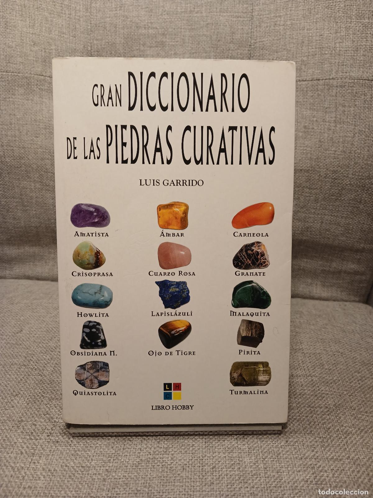Gebrauchte B&uuml;cher: Gran diccionario de las piedras curativas - Luis Garrido