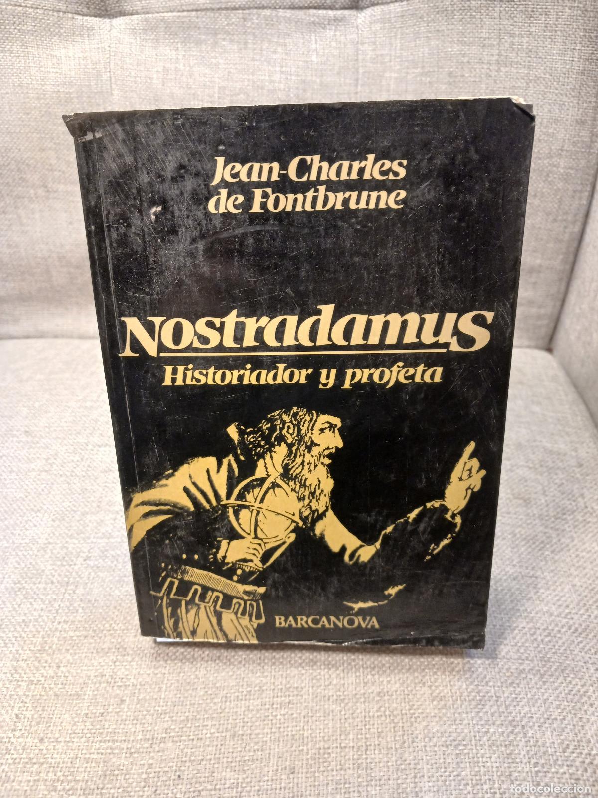 Second hand books: Nostradamus historiador y profeta - Jean-Charles de Fontbrune