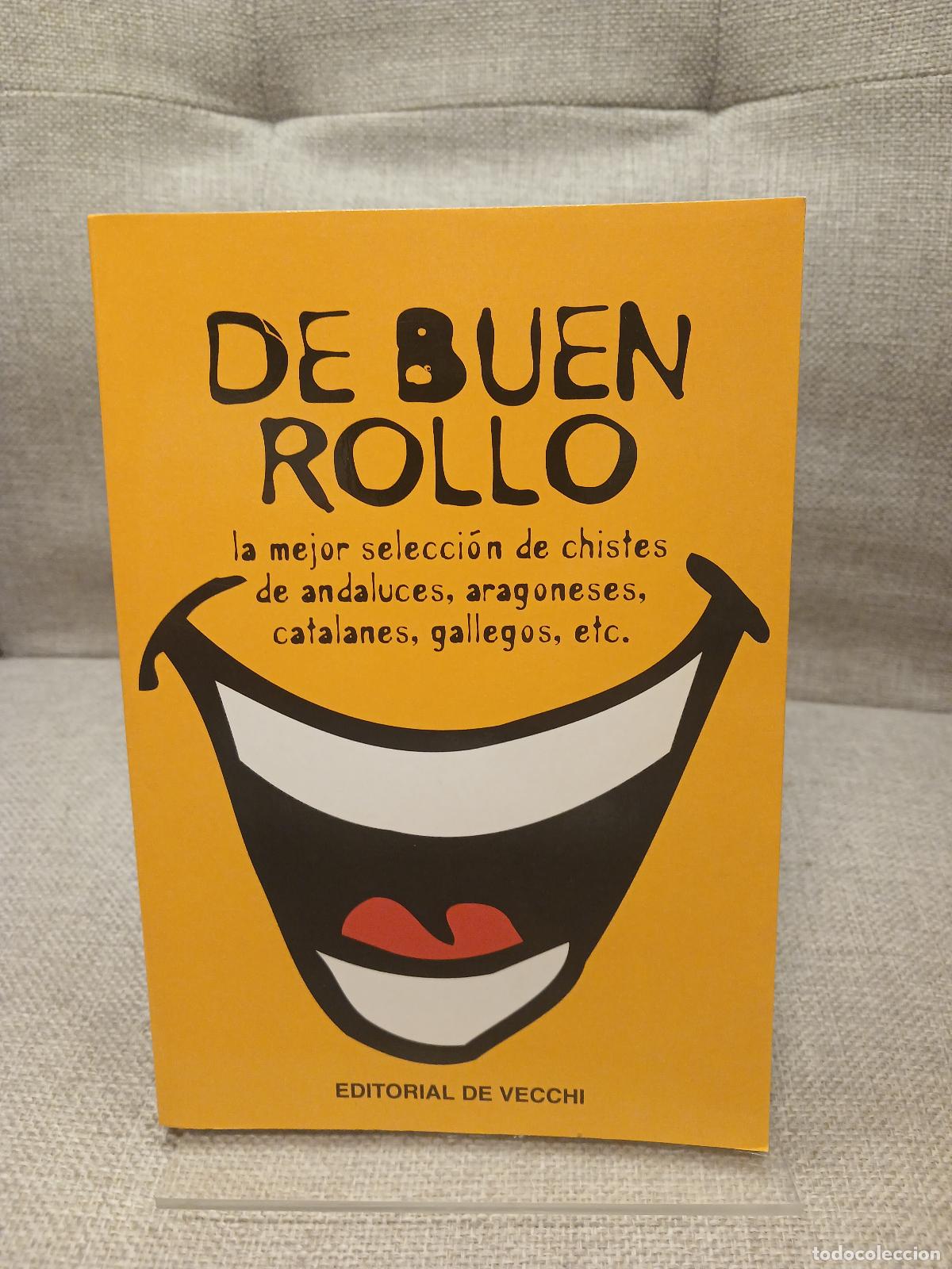 Second hand books: De buen rollo la mejor selecci&oacute;n de chistes de andaluces, aragoneses, catalanes, gallegos, et cetera