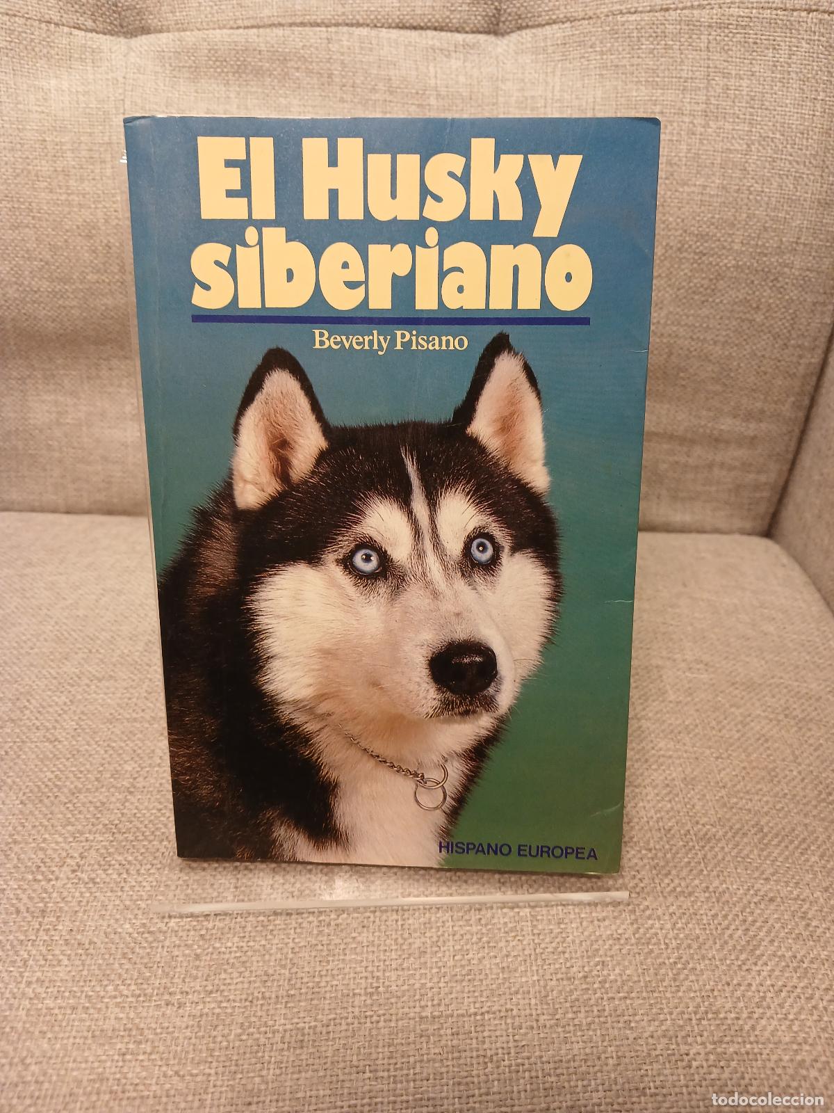 Libros de segunda mano: El Husky Siberiano - Beverly Pisano - Foto 1