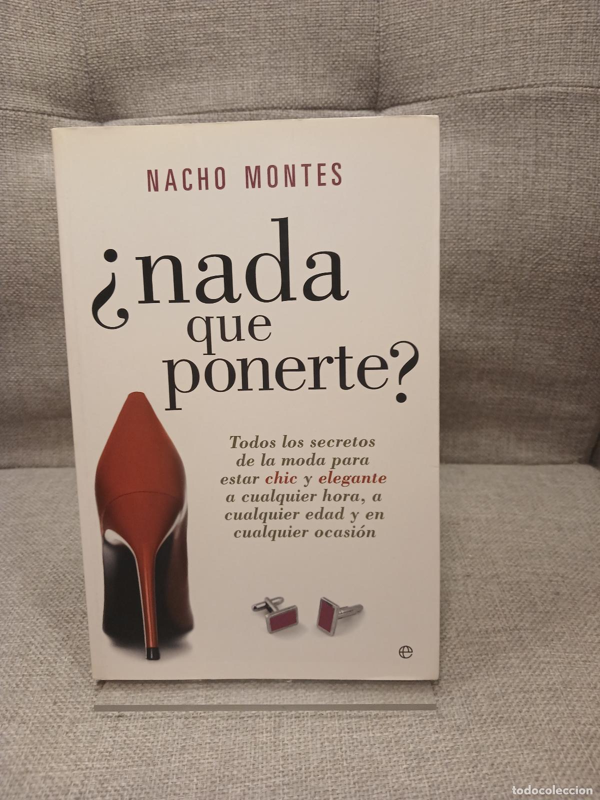 Second hand books: &iquest;Nada que ponerte? todos los secretos de la moda para estar chic y elegante a cualquier hora, a cual