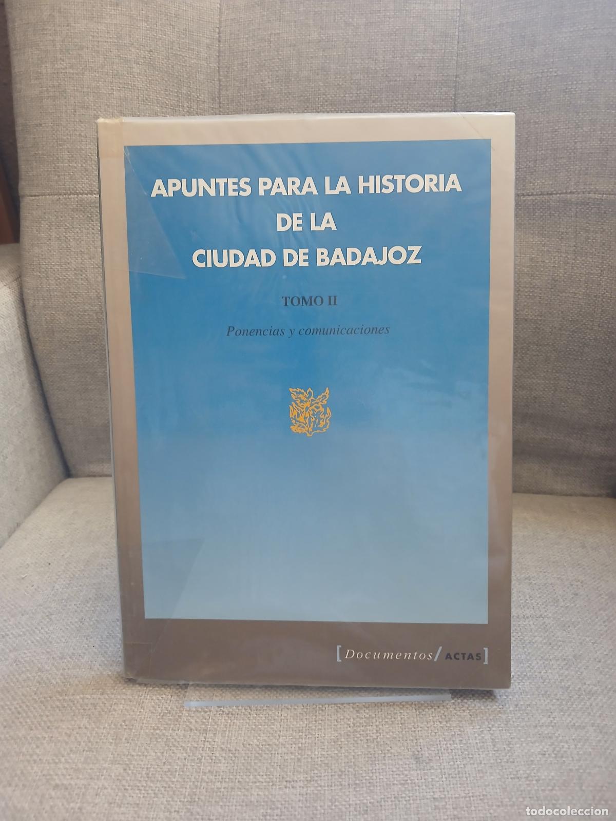 Second hand books: Apuntes para la historia de la ciudad de Badajoz ponencias y comunicaciones - VV Staff
