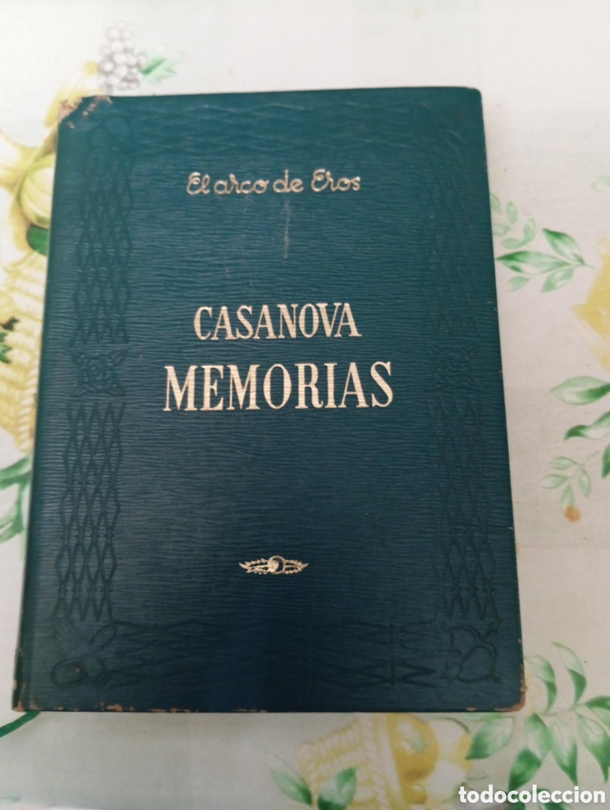 Second hand books: LIBRO DE LA EDITORIAL EDAF 1962 MEMORIAS CASANOVA EL ARCO DE EROS TOMO UNO