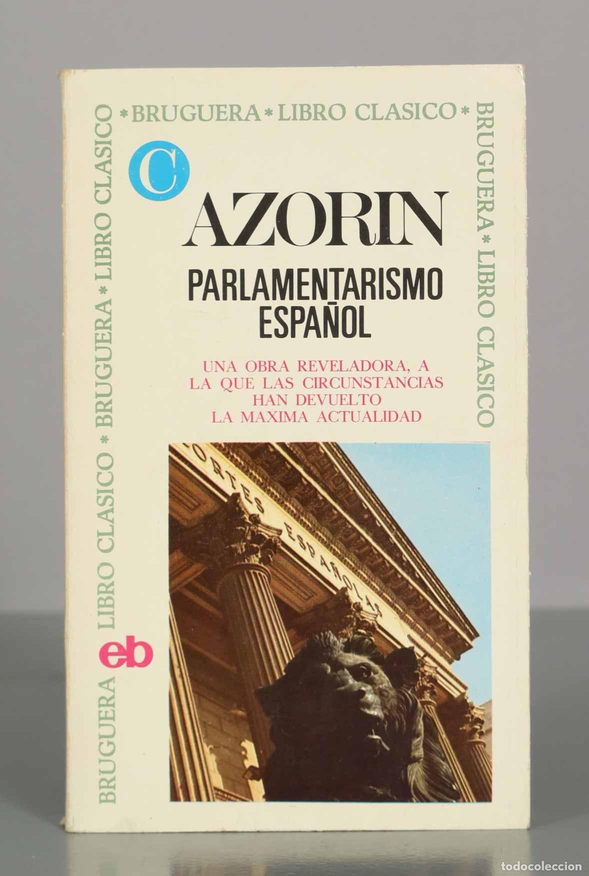 Libros de segunda mano: Parlamentarismo espa&ntilde;ol - Azor&iacute;n - Libro Cl&aacute;sico Bruguera - Foto 1