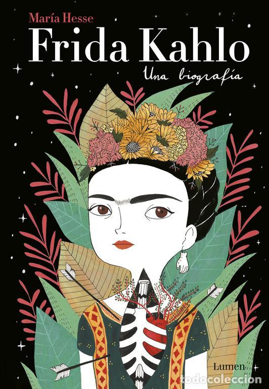 Gebrauchte B&uuml;cher: Frida Kahlo. Una biograf&iacute;a. - Mar&iacute;a Hesse.