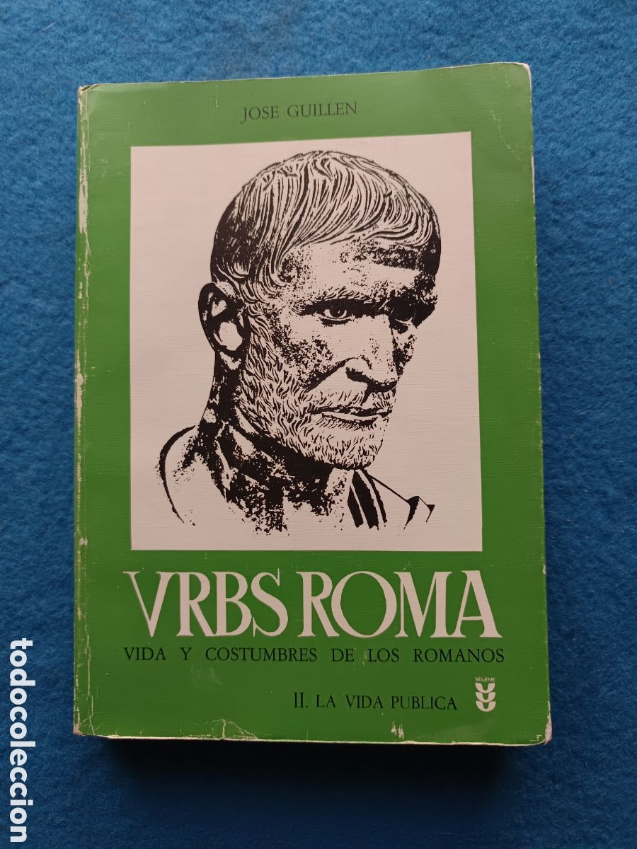 Libros de segunda mano: VRBS. Vida y constumbres de los romanos. II La vida publica. jose guillen