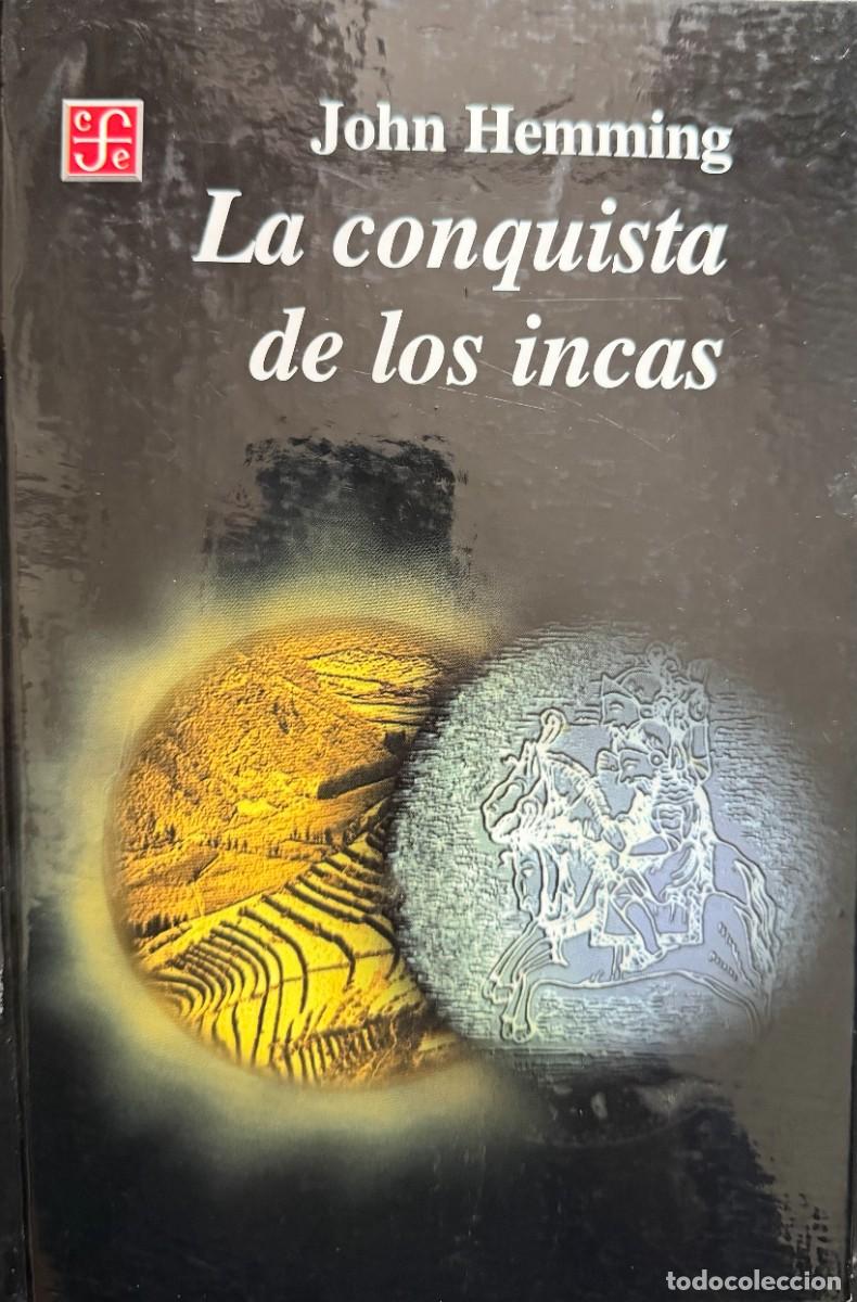Libros de segunda mano: Hemming, John. La conquista de los incas. - Foto 1
