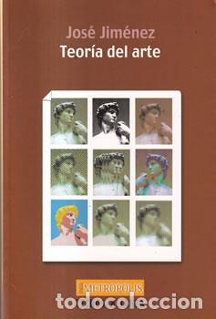 Libros de segunda mano: Teor&iacute;a del arte - Jos&eacute; Jim&eacute;nes - Foto 1