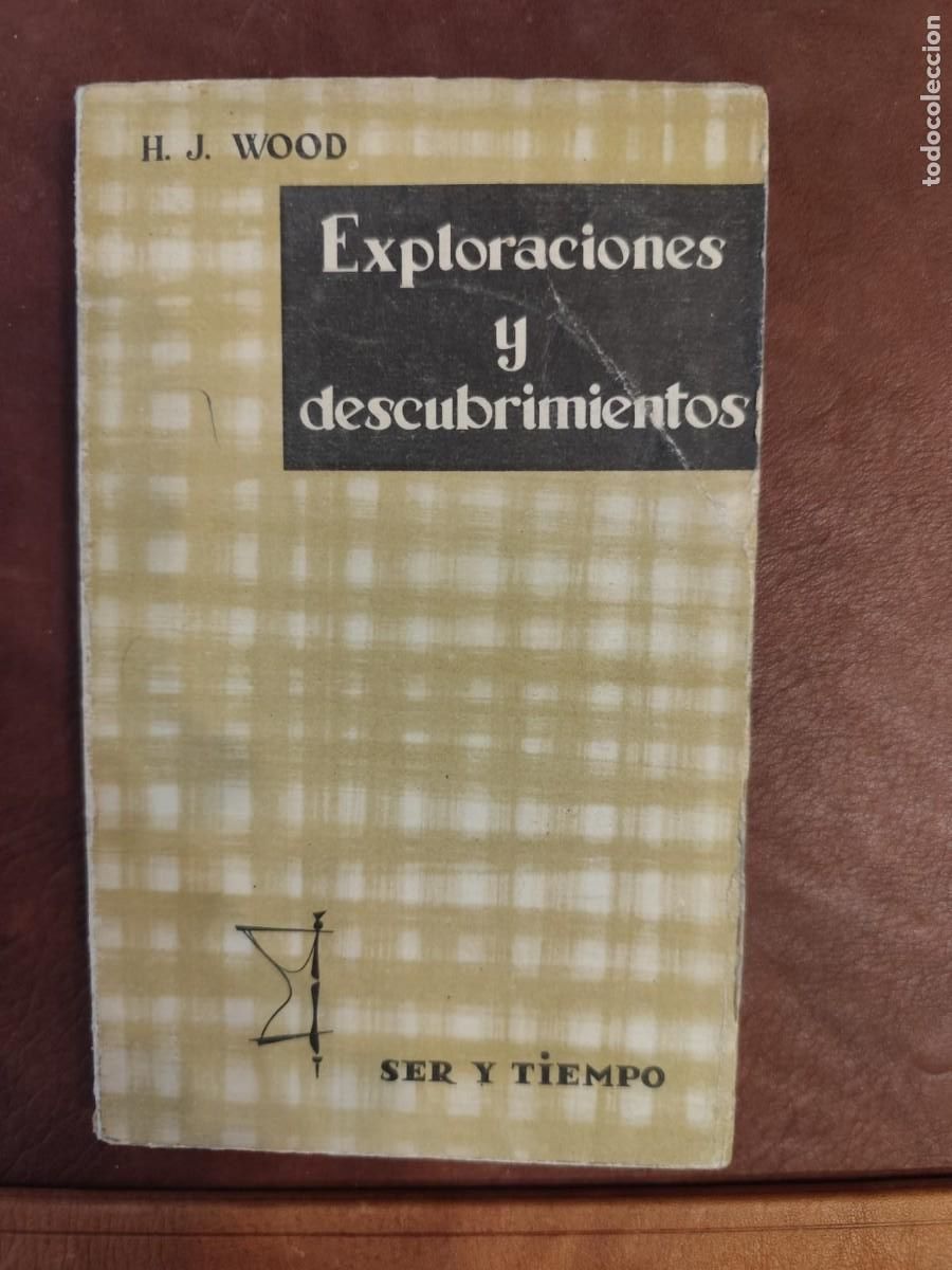Libros de segunda mano: H. J. Wood. EXPLORACIONES Y DESCUBRIMIENTOS.