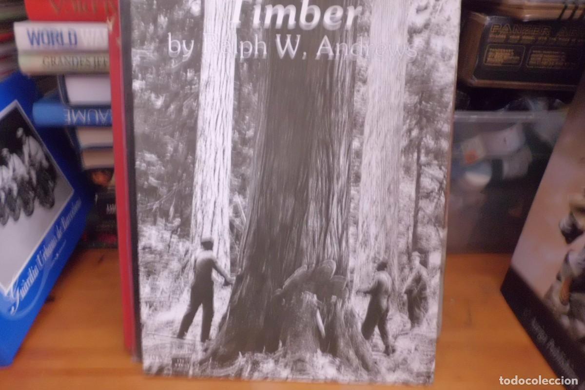 Libros de segunda mano: Timber: Loggers Challenge the Great Northwest Forests - Foto 1