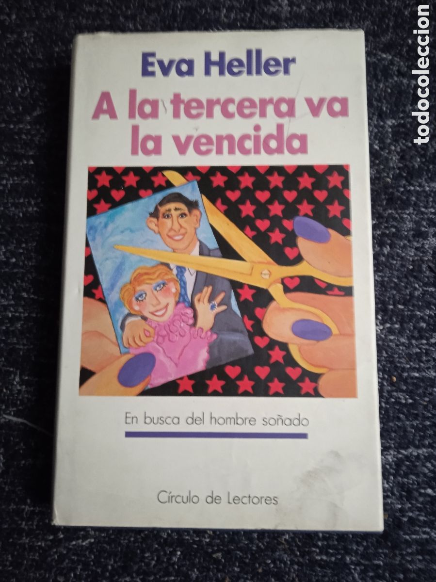 A la tercera va la vencida / Eva Heller
