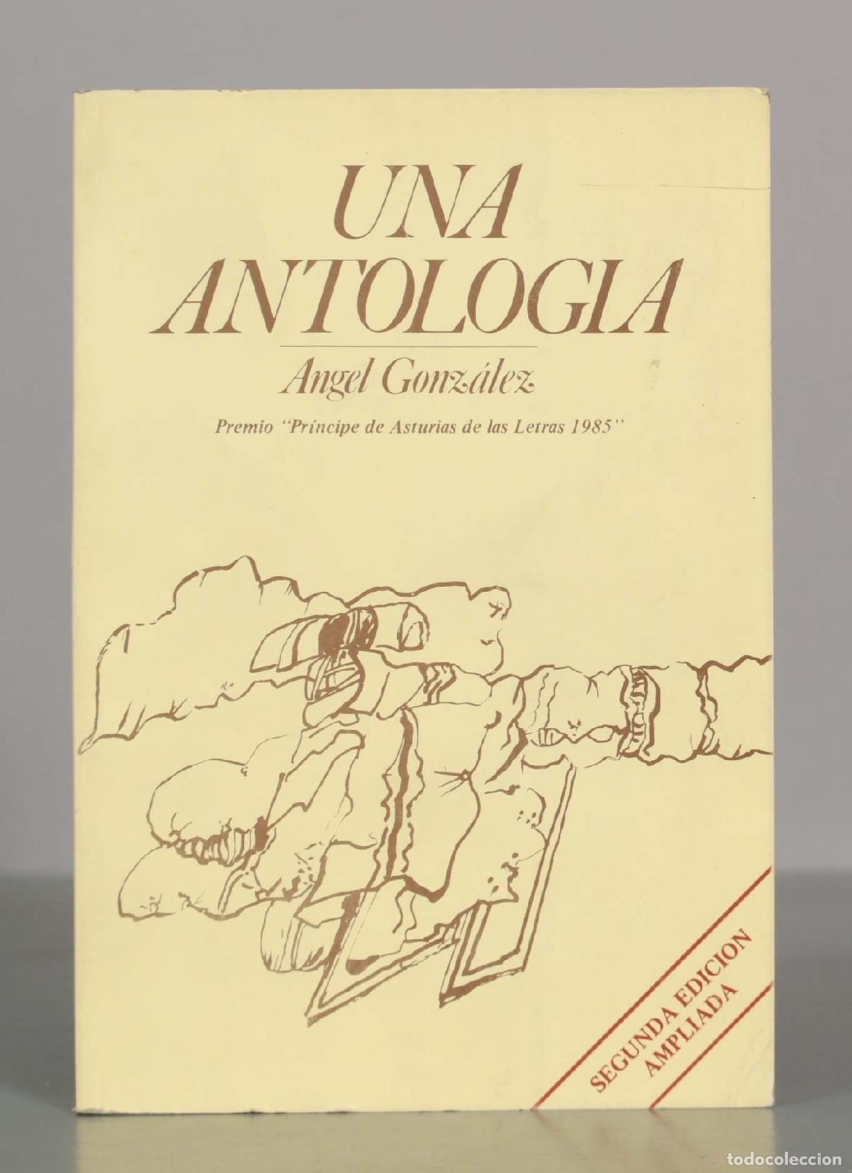 Libros de segunda mano: Una antolog&iacute;a - &Aacute;ngel Gonz&aacute;lez - Foto 1