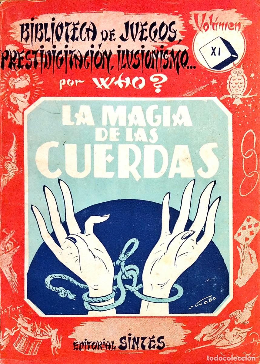 Libros de segunda mano: LA MAGIA DE LAS CUERDAS, 1951 - Foto 1