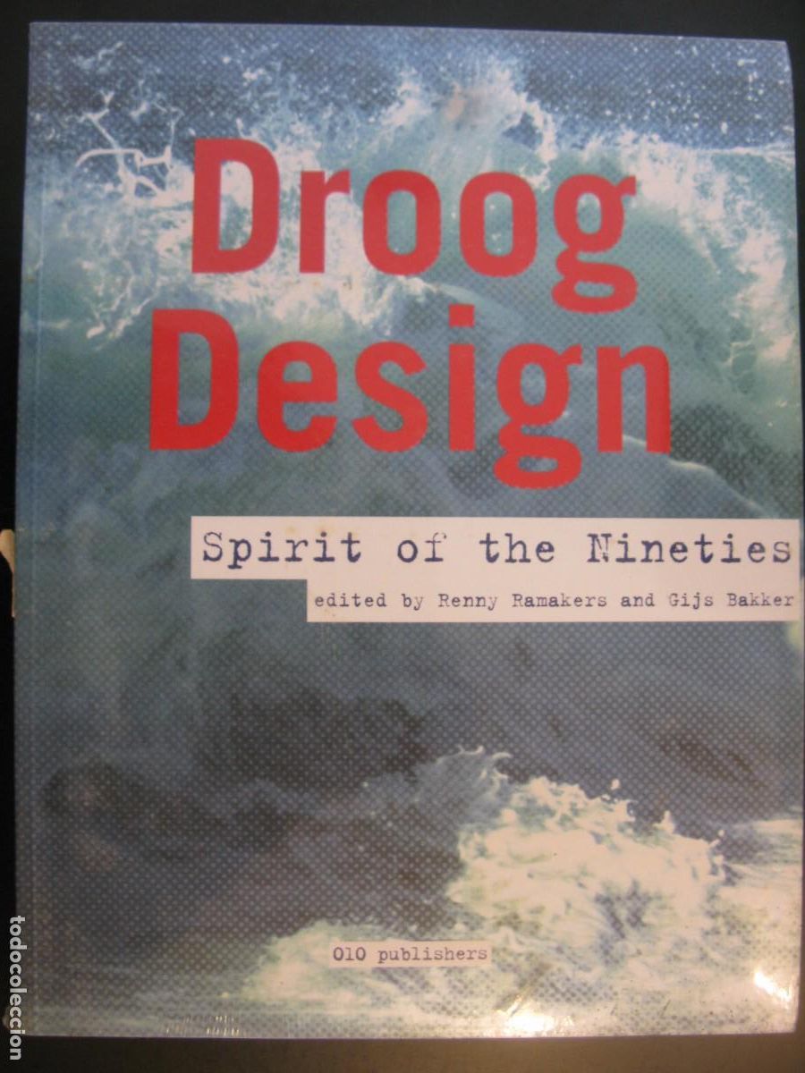 Livres d'occasion: DROOG DESIGN : SPIRIT OF THE NINETIES RENNY RAMAKERS 1998 DISE&Ntilde;O ARTE DESCATALOGADO DIFICIL