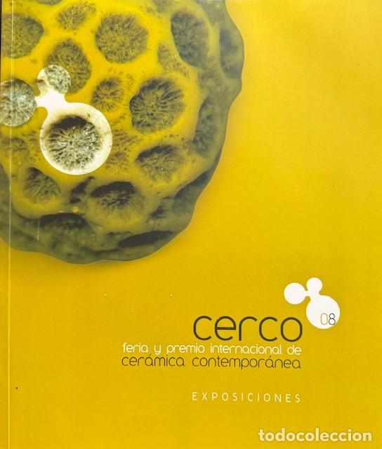 Libros de segunda mano: CERCO 08 - CER&Aacute;MICA CONTEMPOR&Aacute;NEA - Foto 1