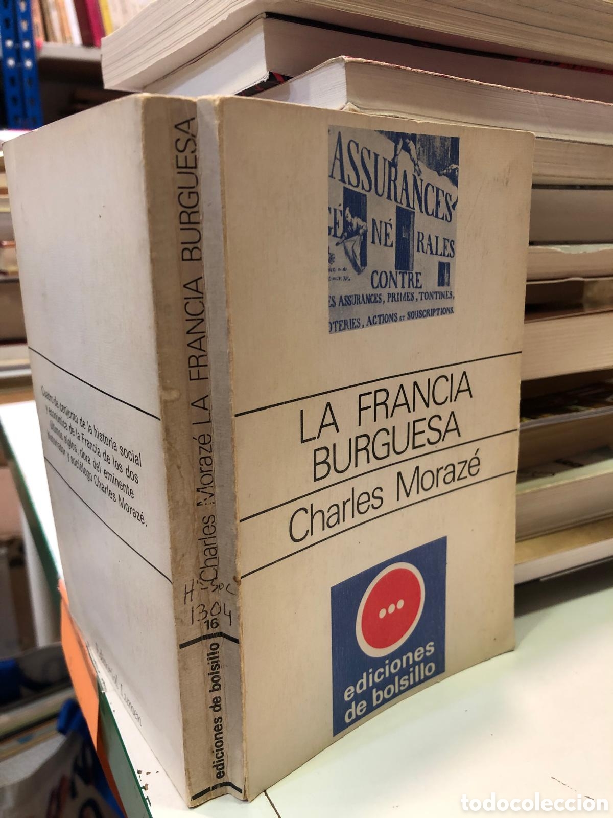 Libros de segunda mano: La Francia Burguesa - Charles Moraz&eacute; - Foto 1