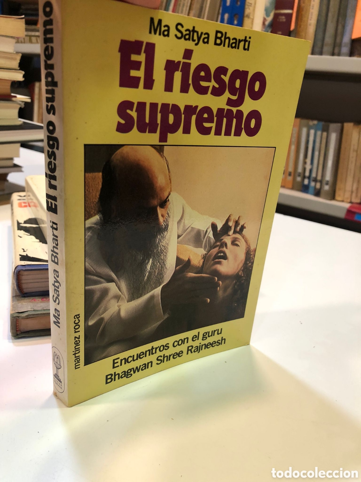 Libros de segunda mano: El riesgo supremo. Encuentros con el gur&uacute; Bhagwan Shree Rajneesh - Ma Satya Bharti