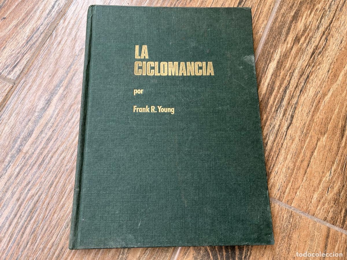 Libros de segunda mano: LA CICLOMANCIA FRANK R. YOUNG. - Foto 1