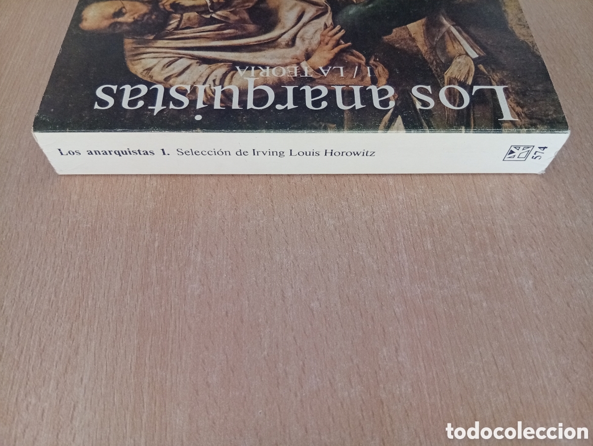 Libros de segunda mano: LOS ANARQUISTAS. 1/LA TEOR&Iacute;A. Irving Louis Horowitz - Foto 6