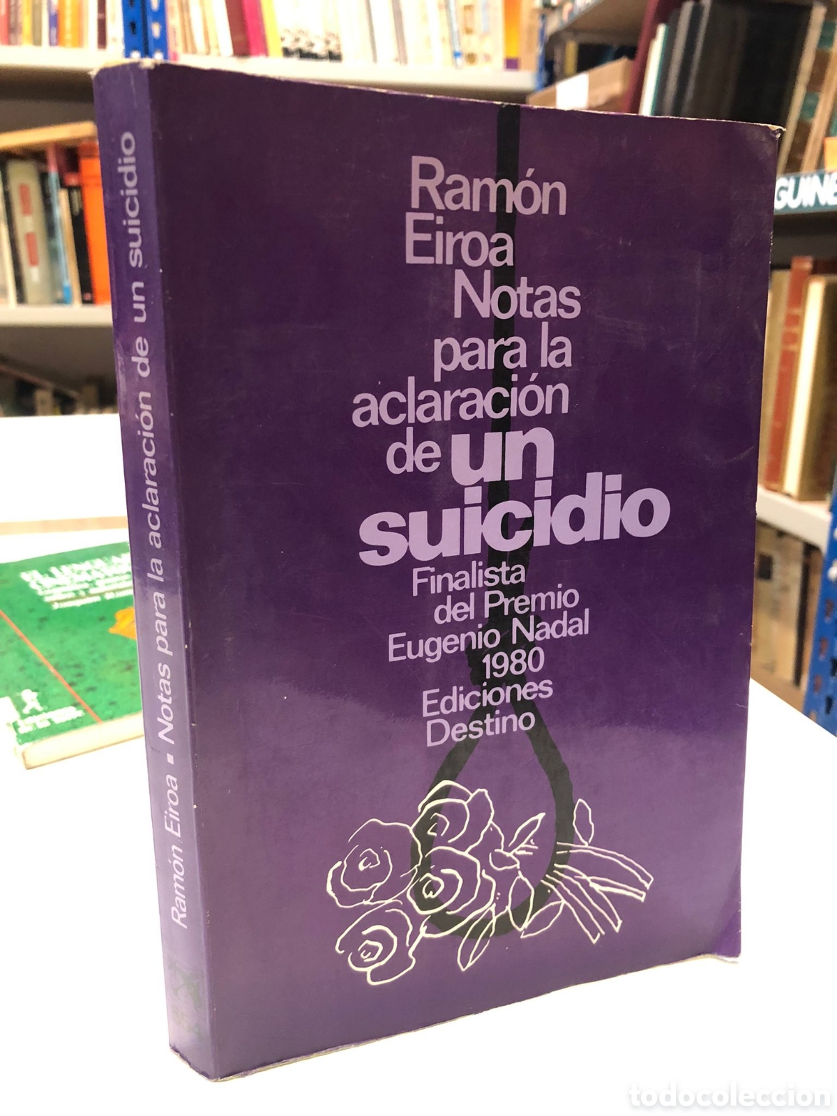 Second hand books: Notas para la aclaraci&oacute;n de un suicidio - Ram&oacute;n Eiroa